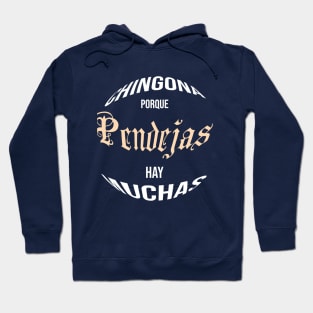 funny Chingona Porque Pendejas Hay Muchas Hoodie